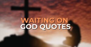 waiting on god quotes