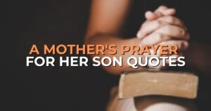a mother's prayer for her son quotes