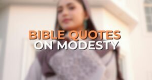Bible Quotes on Modesty