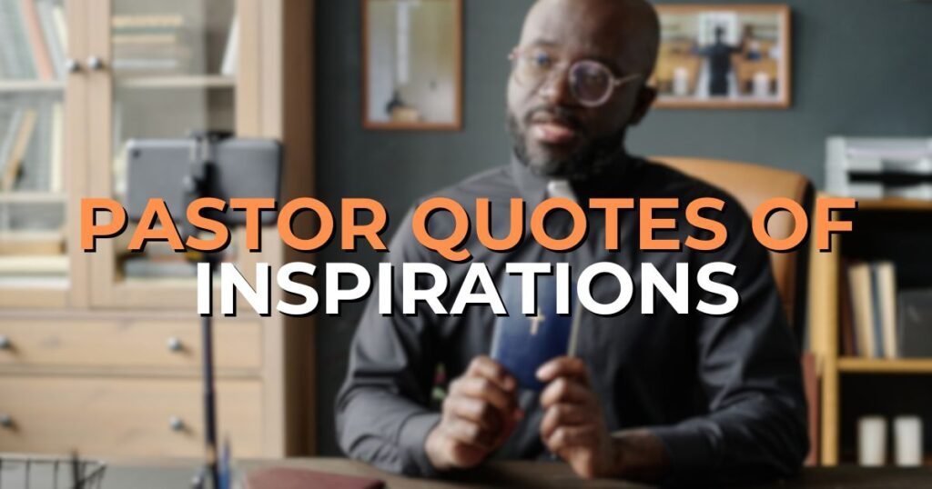 pastor quotes of inspirations