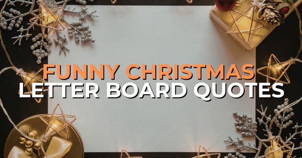 funny christmas letter board quotes