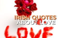 Irish Quotes About Love