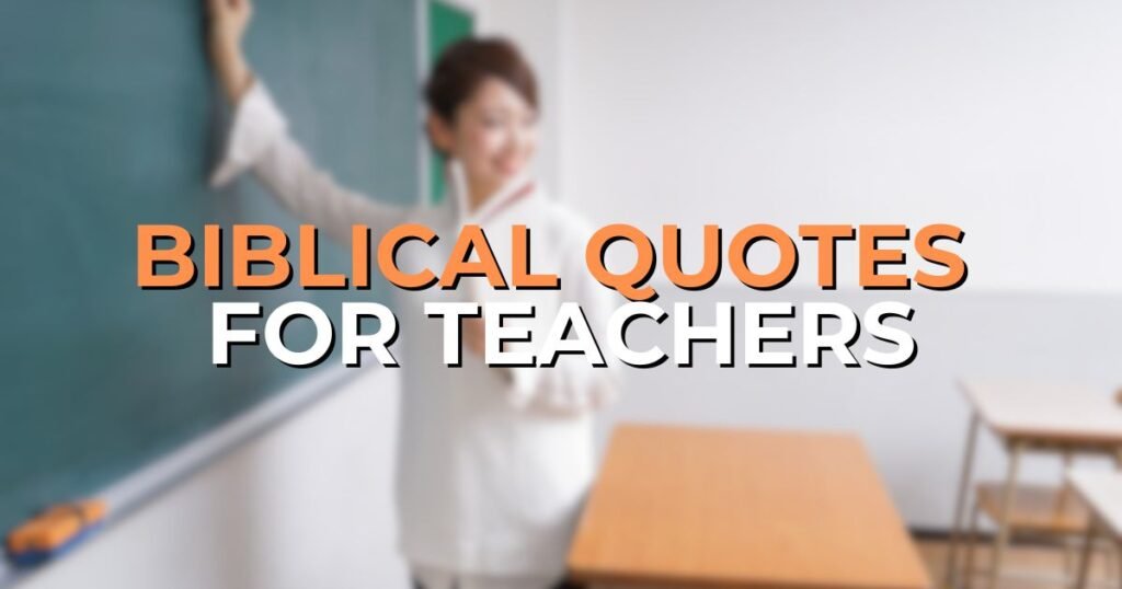 Biblical Quotes for Teachers