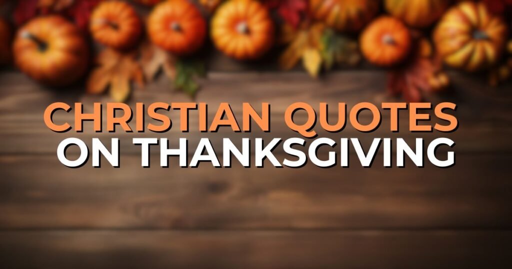 Christian Quotes on Thanksgiving