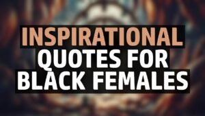 Inspirational Quotes for Black Females